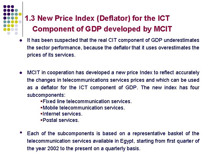 1. 3 New Price Index (Deflator) for the ICT Component of GDP developed by