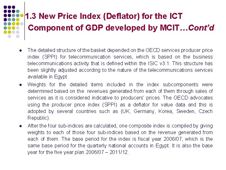 1. 3 New Price Index (Deflator) for the ICT Component of GDP developed by
