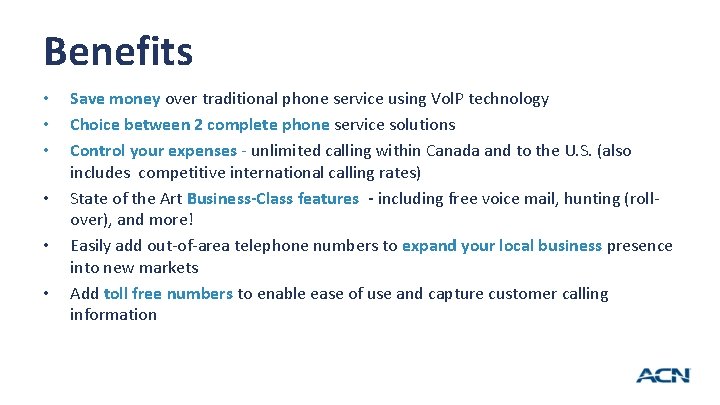 Benefits • • • 10 Save money over traditional phone service using Vol. P Benefits • • • 10 Save money over traditional phone service using Vol. P