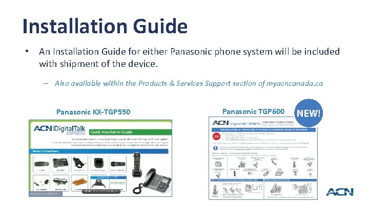 Installation Guide • An Installation Guide for either Panasonic phone system will be included