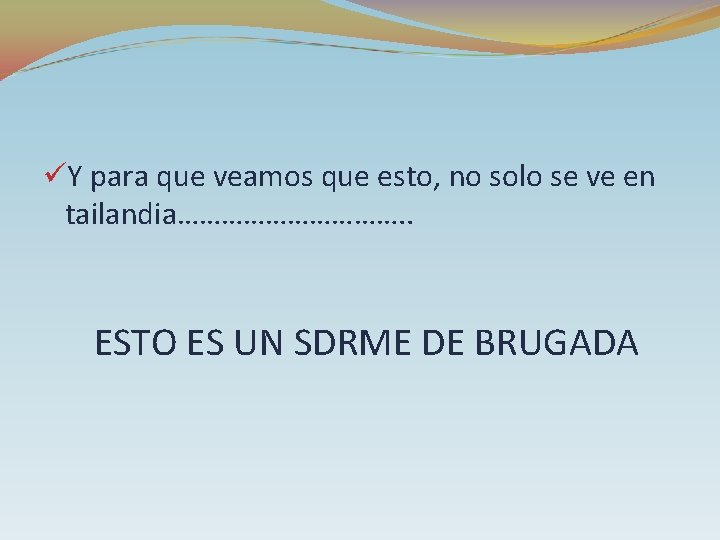 üY para que veamos que esto, no solo se ve en tailandia……………. . ESTO