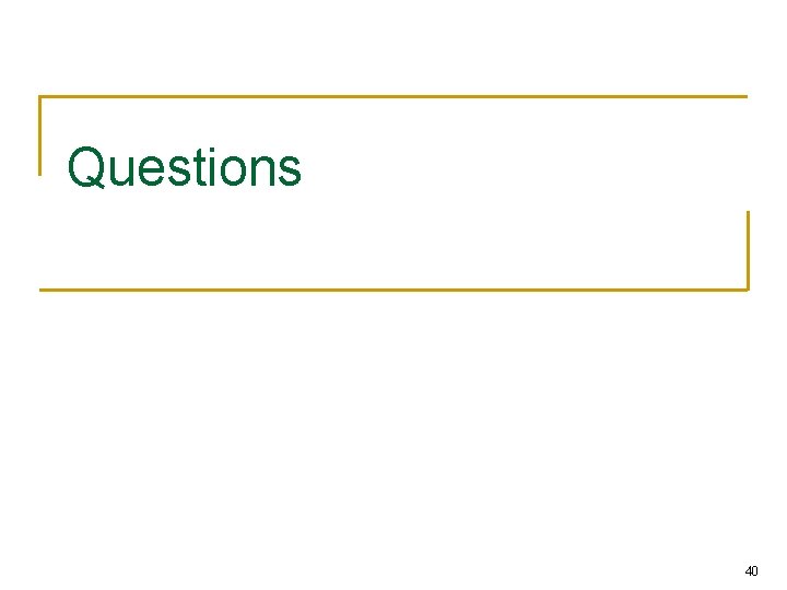 Questions 40 