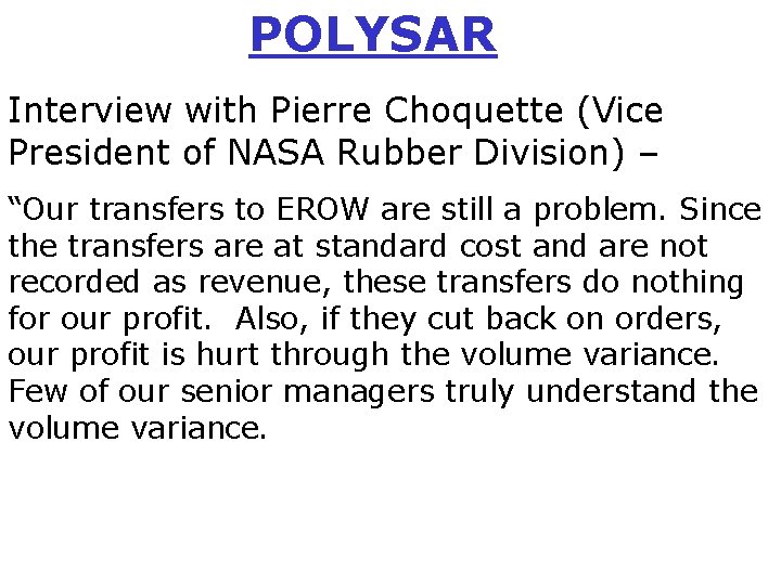 POLYSAR Interview with Pierre Choquette (Vice President of NASA Rubber Division) – “Our transfers