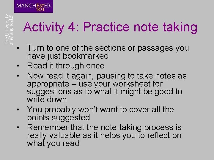 Activity 4: Practice note taking • Turn to one of the sections or passages