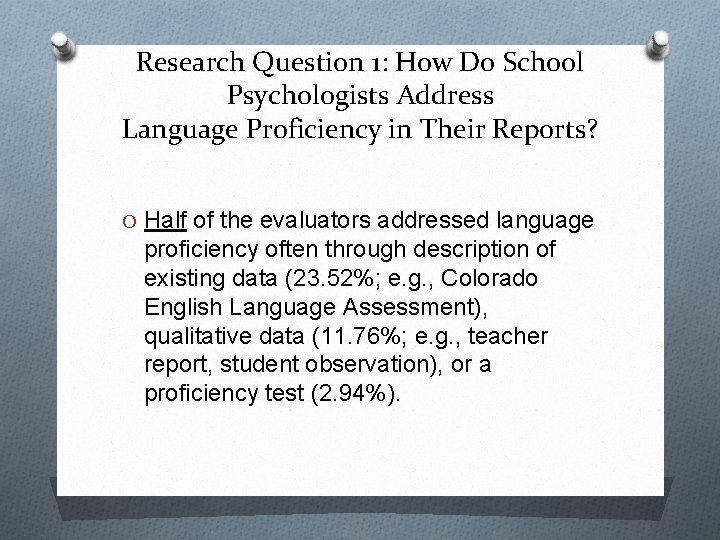Research Question 1: How Do School Psychologists Address Language Proficiency in Their Reports? O