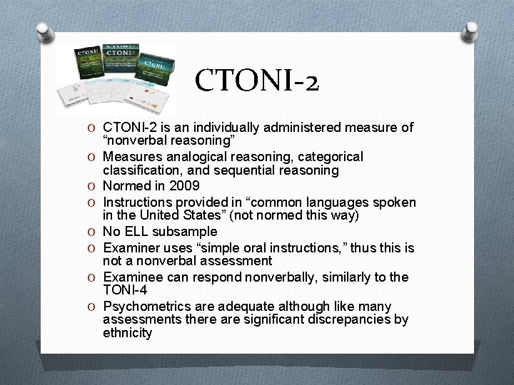 CTONI-2 O CTONI-2 is an individually administered measure of O O O O “nonverbal