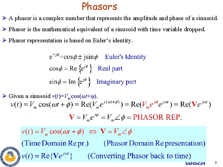 Phasors Ø A phasor is a complex number that represents the amplitude and phase