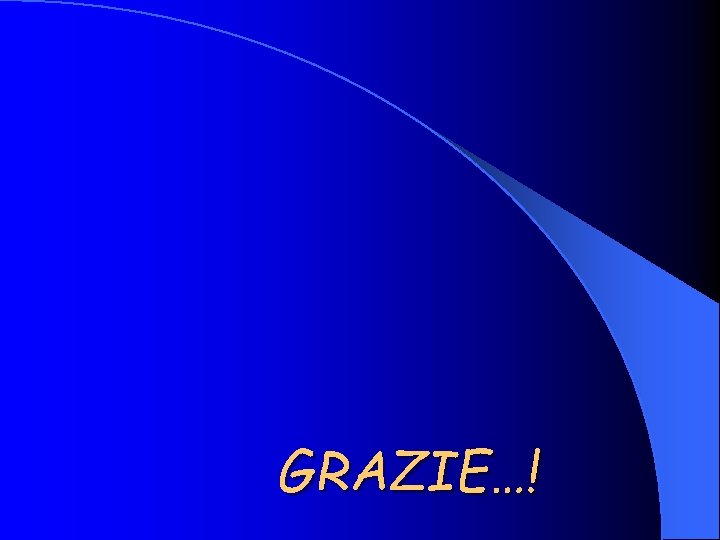 GRAZIE…! 