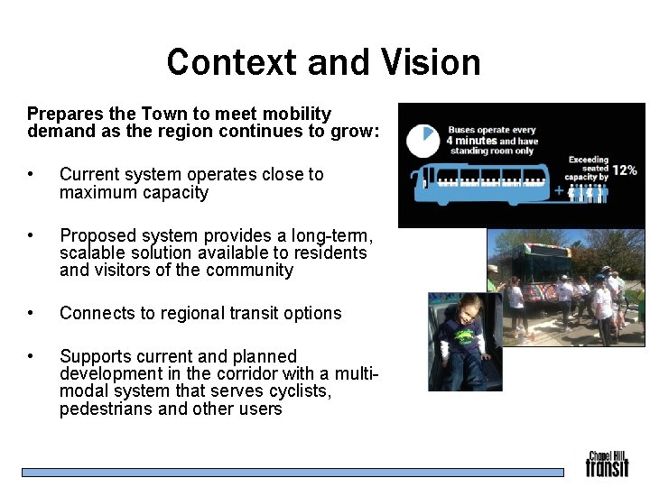 Context and Vision Prepares the Town to meet mobility demand as the region continues
