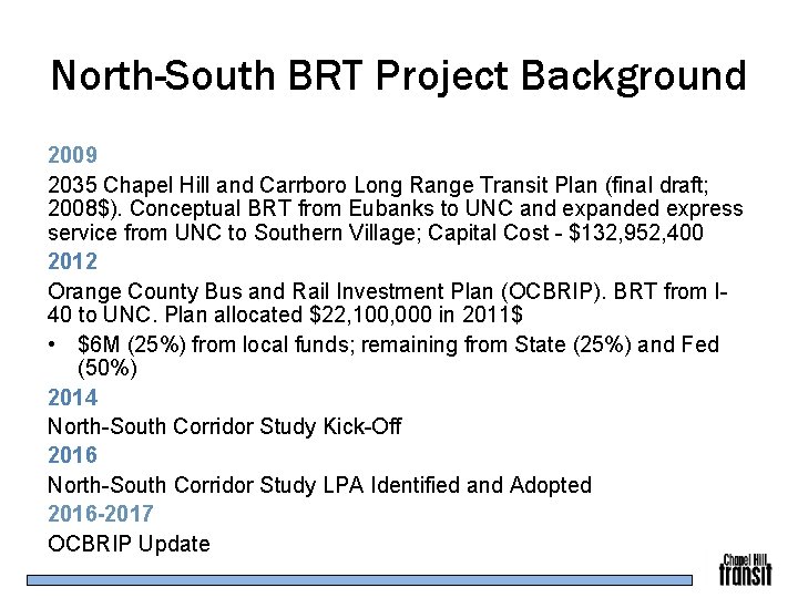 North-South BRT Project Background 2009 2035 Chapel Hill and Carrboro Long Range Transit Plan