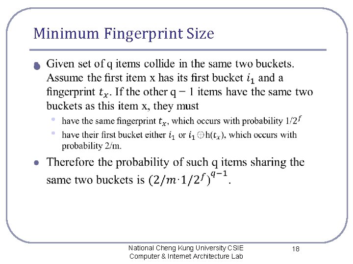 Minimum Fingerprint Size l National Cheng Kung University CSIE Computer & Internet Architecture Lab