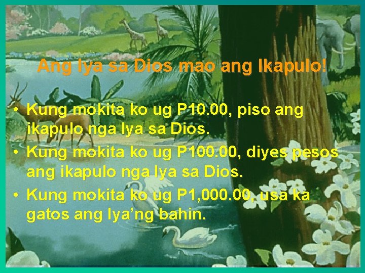 Ang Iya sa Dios mao ang Ikapulo! • Kung mokita ko ug P 10.