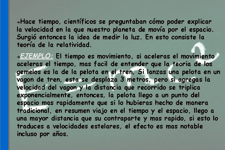 Hace tiempo, científicos se preguntaban cómo poder explicar la velocidad en la que nuestro