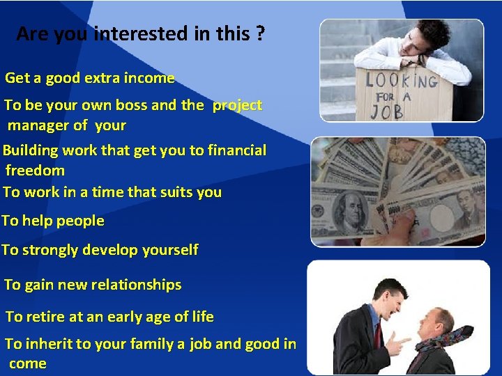 Are you interested in this ? Get a good extra income To be your