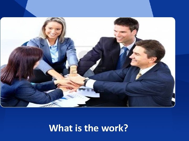 What is the work? 