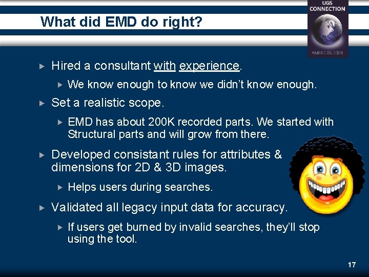 What did EMD do right? Hired a consultant with experience. Set a realistic scope. What did EMD do right? Hired a consultant with experience. Set a realistic scope.