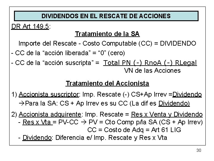 DIVIDENDOS EN EL RESCATE DE ACCIONES DR Art 149. 5: Tratamiento de la SA