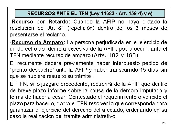 RECURSOS ANTE EL TFN (Ley 11683 - Art. 159 d) y e) -Recurso por