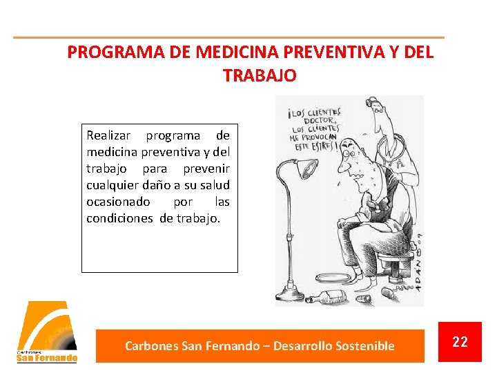 PROGRAMA DE MEDICINA PREVENTIVA Y DEL TRABAJO Realizar programa de medicina preventiva y del