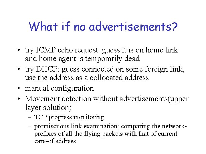What if no advertisements? • try ICMP echo request: guess it is on home