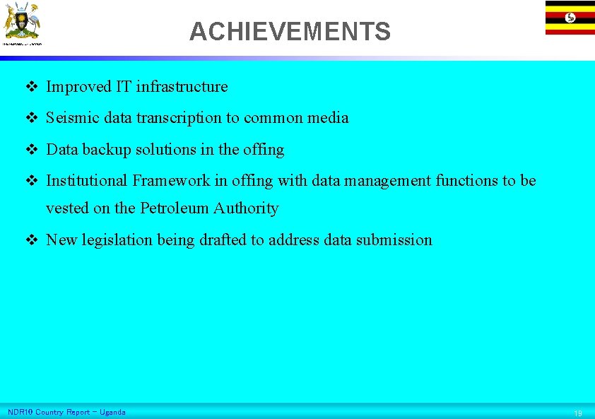 ACHIEVEMENTS v Improved IT infrastructure v Seismic data transcription to common media v Data