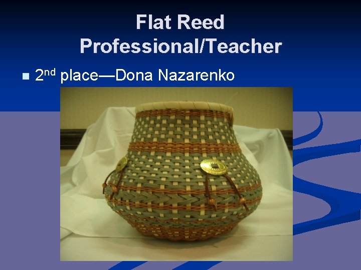 Flat Reed Professional/Teacher n 2 nd place—Dona Nazarenko 