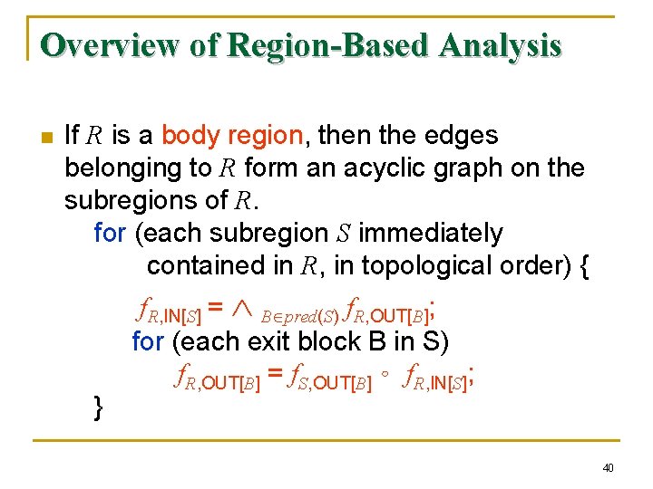 Overview of Region-Based Analysis n If R is a body region, then the edges