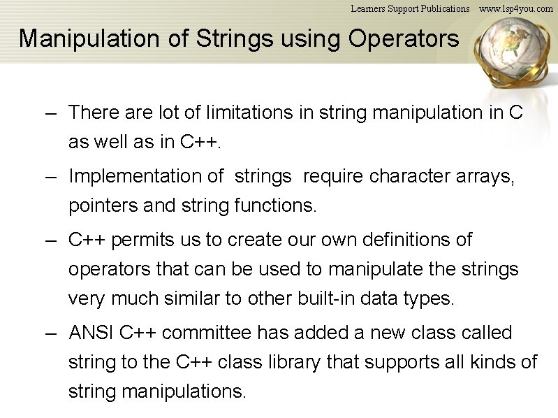Learners Support Publications www. lsp 4 you. com Manipulation of Strings using Operators – Learners Support Publications www. lsp 4 you. com Manipulation of Strings using Operators –