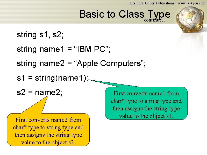 Learners Support Publications www. lsp 4 you. com Basic to Classcontinue… Type string s Learners Support Publications www. lsp 4 you. com Basic to Classcontinue… Type string s