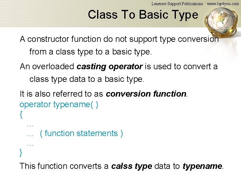 Learners Support Publications www. lsp 4 you. com Class To Basic Type A constructor Learners Support Publications www. lsp 4 you. com Class To Basic Type A constructor