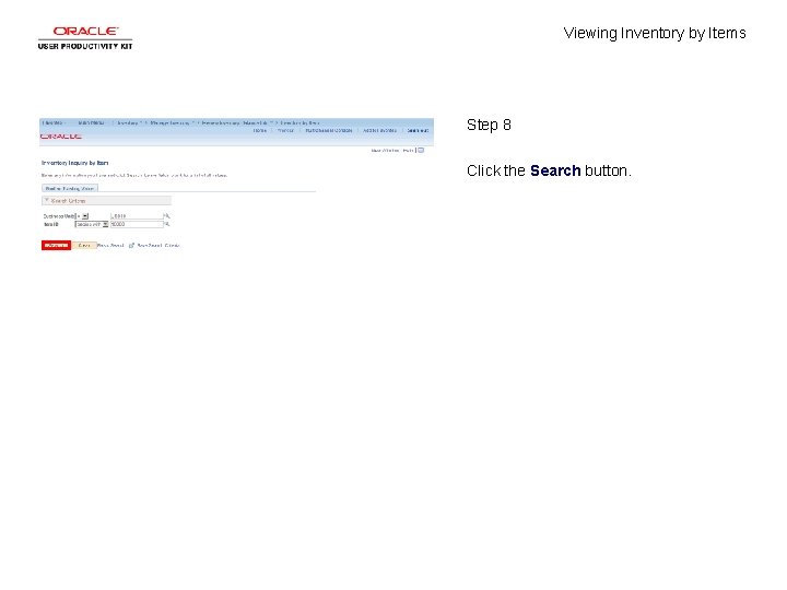 Viewing Inventory by Items Step 8 Click the Search button. 