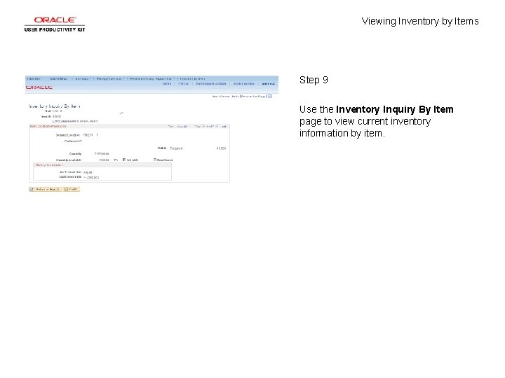 Viewing Inventory by Items Step 9 Use the Inventory Inquiry By Item page to