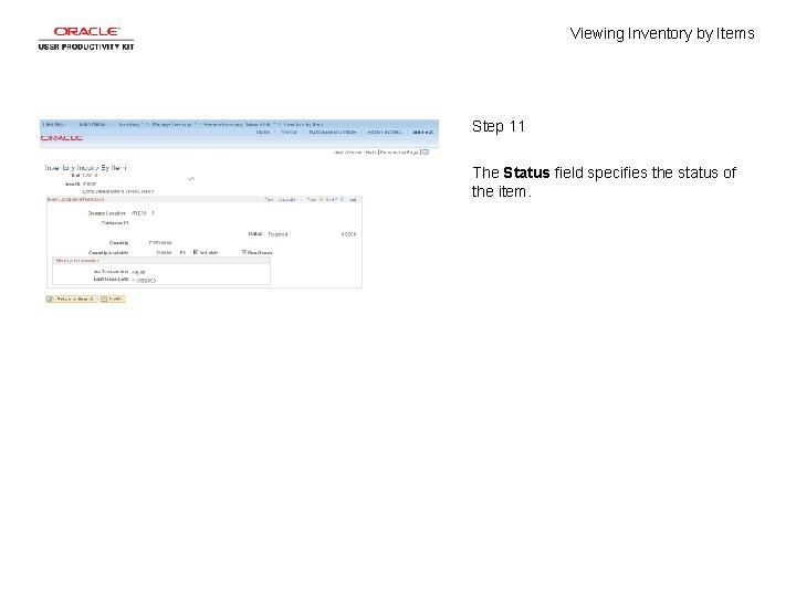 Viewing Inventory by Items Step 11 The Status field specifies the status of the