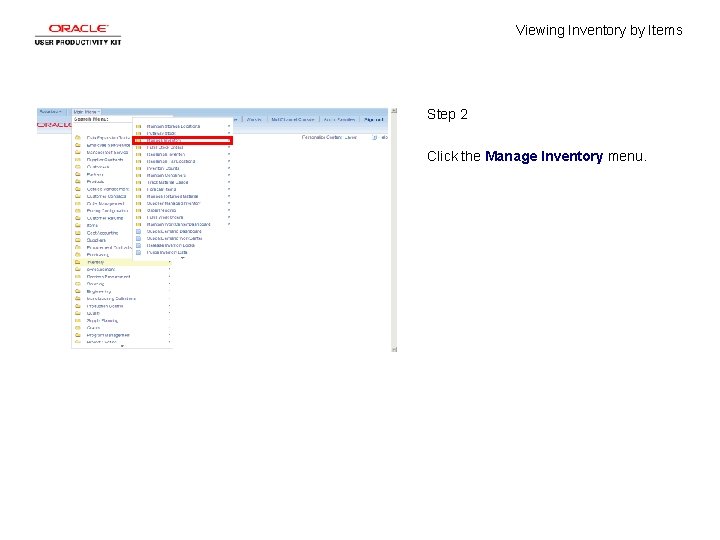 Viewing Inventory by Items Step 2 Click the Manage Inventory menu. 
