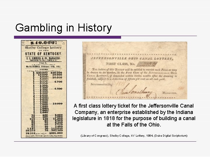 Gambling in History A first class lottery ticket for the Jeffersonville Canal Company, an