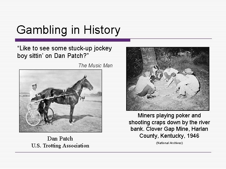 Gambling in History “Like to see some stuck-up jockey boy sittin’ on Dan Patch?