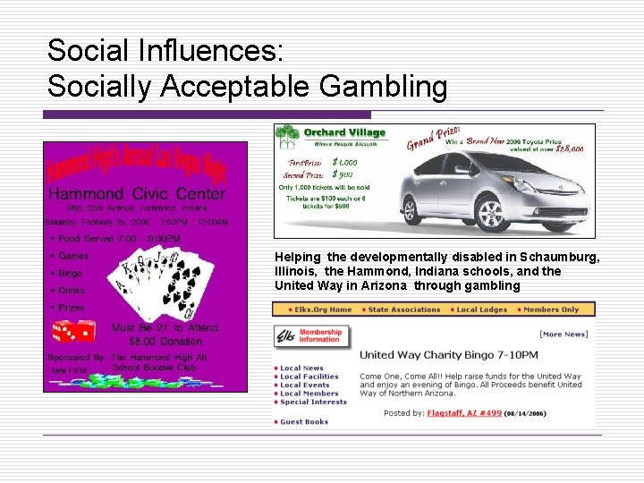 Social Influences: Socially Acceptable Gambling Helping the developmentally disabled in Schaumburg, Illinois, the Hammond,