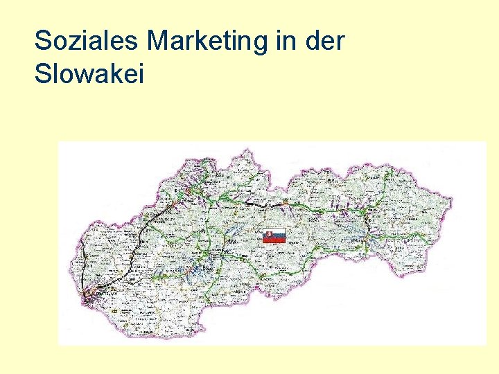 Soziales Marketing in der Slowakei 