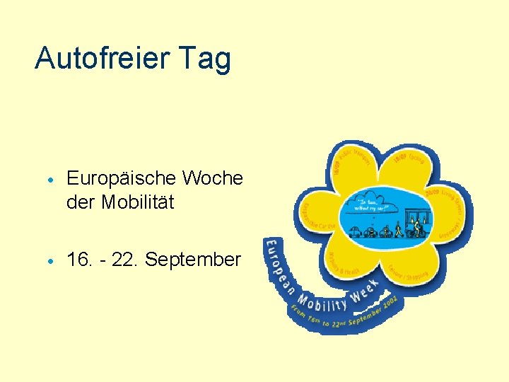 Autofreier Tag · Europäische Woche der Mobilität · 16. - 22. September 