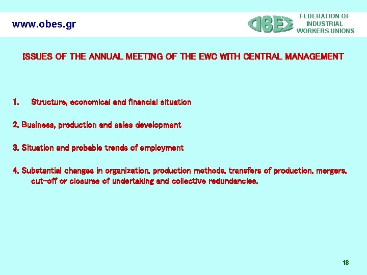 www. obes. gr FEDERATION OF INDUSTRIAL WORKERS UNIONS ISSUES OF THE ANNUAL MEETING OF