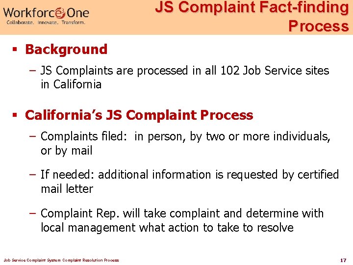 JS Complaint Fact-finding Process § Background – JS Complaints are processed in all 102