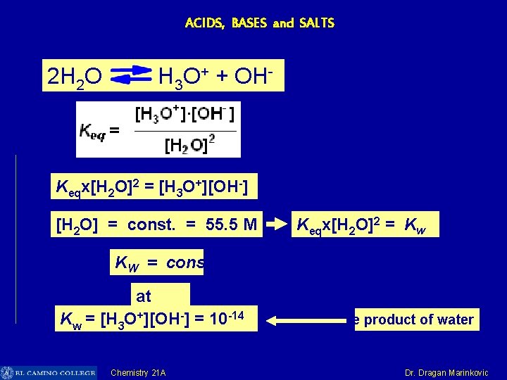 ACIDS, BASES and SALTS 2 H 2 O H 3 O+ + OH- Keqx[H