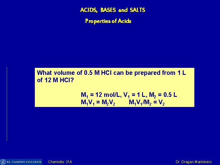 ACIDS, BASES and SALTS Properties of Acids What volume of 0. 5 M HCl
