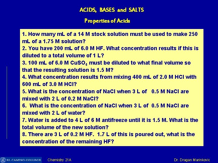 ACIDS, BASES and SALTS Properties of Acids 1. How many m. L of a