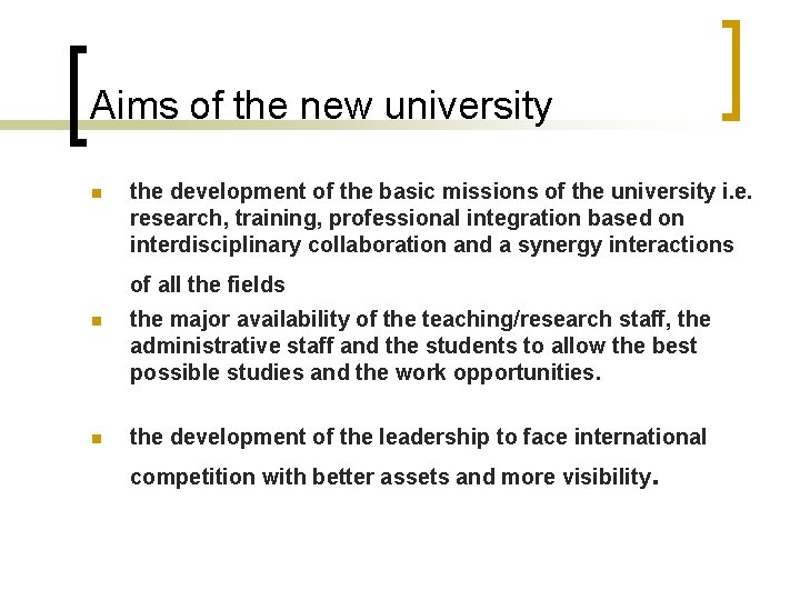 Aims of the new university n the development of the basic missions of the