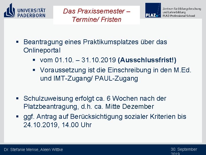 Das Praxissemester – Termine/ Fristen § Beantragung eines Praktikumsplatzes über das Onlineportal § vom