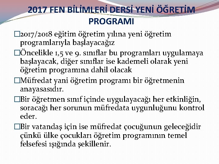 2017 FEN BİLİMLERİ DERSİ YENİ ÖĞRETİM PROGRAMI � 2017/2018 eğitim öğretim yılına yeni öğretim