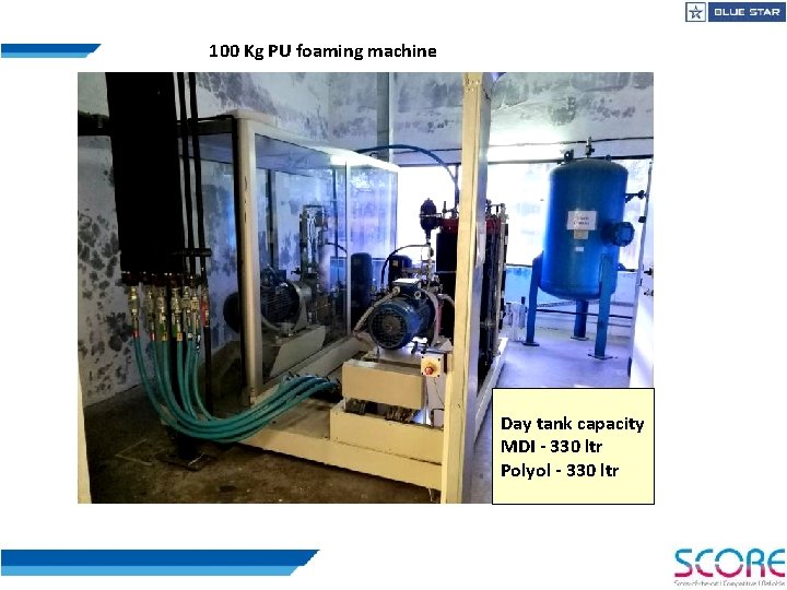 100 Kg PU foaming machine Day tank capacity MDI - 330 ltr Polyol -