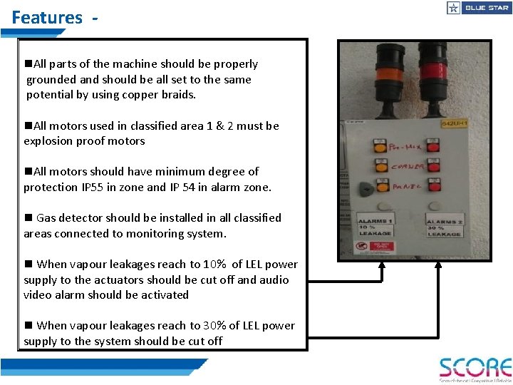 Features n. All parts of the machine should be properly grounded and should be