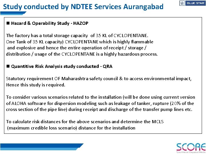 Study conducted by NDTEE Services Aurangabad n Hazard & Operability Study - HAZOP The